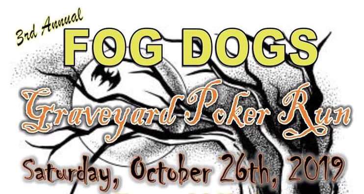 Fog Dogs - Graveyard Poker Run