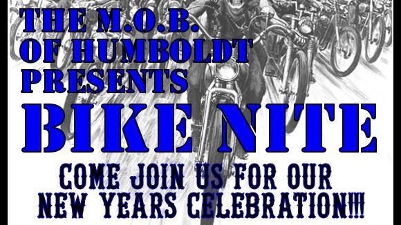 M.O.B. of Humboldt BIKE NITE New Years Celebration 2020
