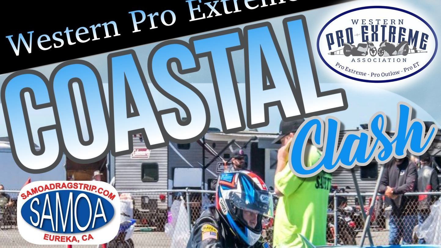 Western Pro Extreme Assn's Coastal Clash - James Surber All Bike Shootout - Samoa Dragstrip