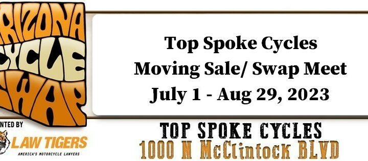 Top Spoke Cycles Moving Sale / Swap Meet 2023 July 1-Aug 29, Tempe AZ