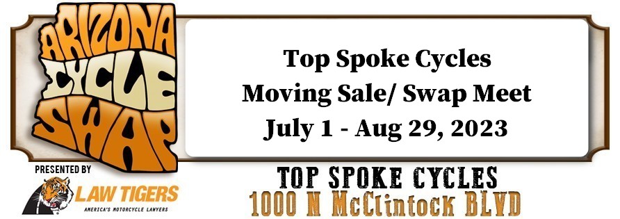 Top Spoke Cycles Moving Sale/ SWAP Meet | Tempe AZ July 1 - Aug 29, 2023