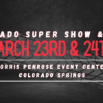 Colorado Super Show & Swap Meet 2024